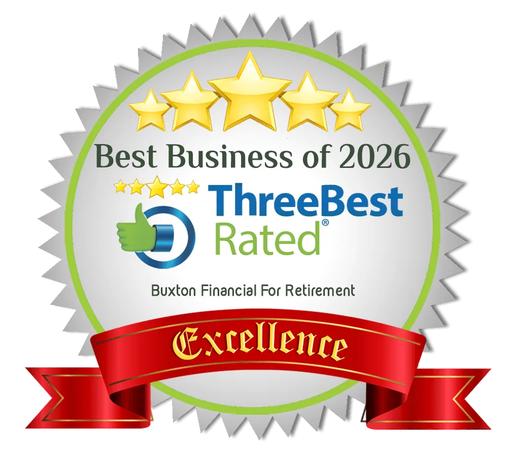 Badge that reads Best Businesses of 2026 ThreeBest Rated to Buxton Financial for Retirement Excellence